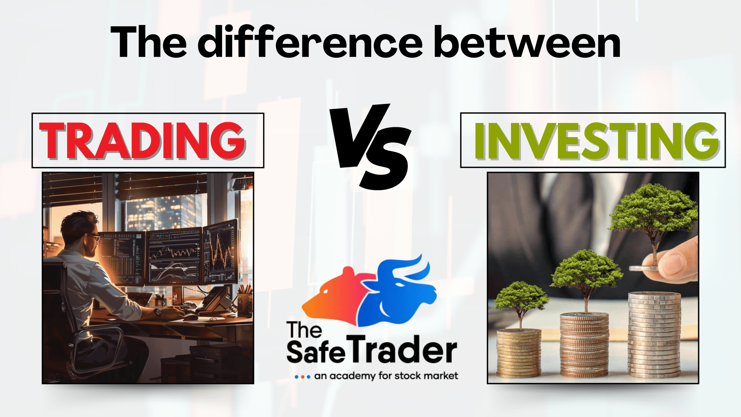 The Difference Between Trading and Investing: A Guide for Beginners