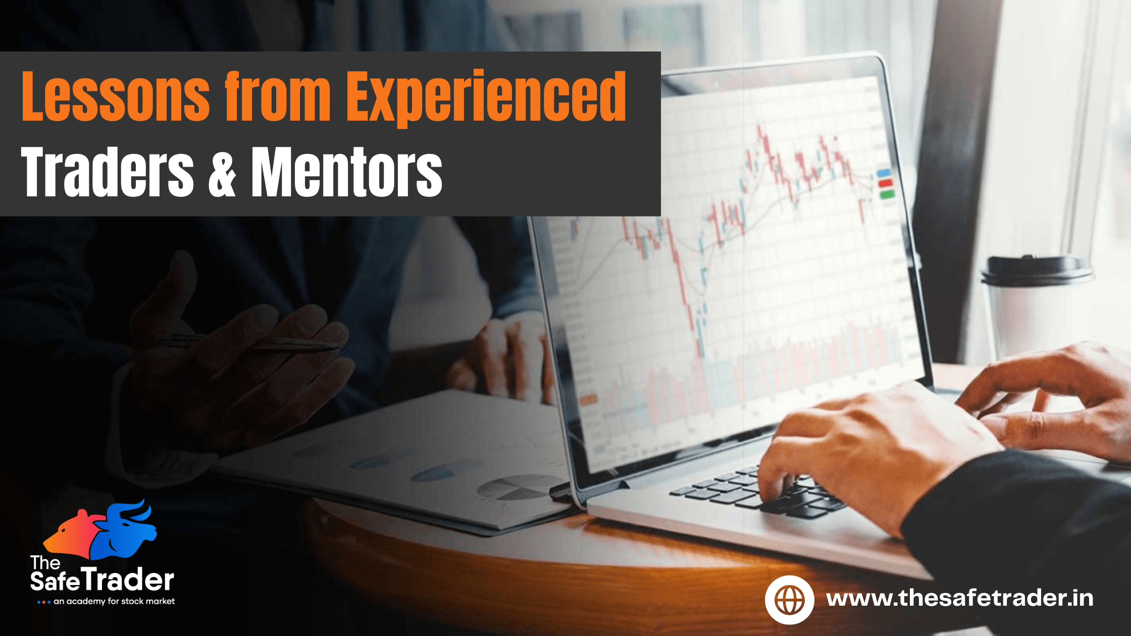 Trading Mistakes to Avoid: Lessons from Experienced Traders & Mentors