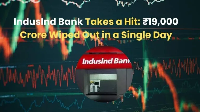 IndusInd Bank Takes a Hit: ₹19,000 Crore Wiped Out in a Single Day