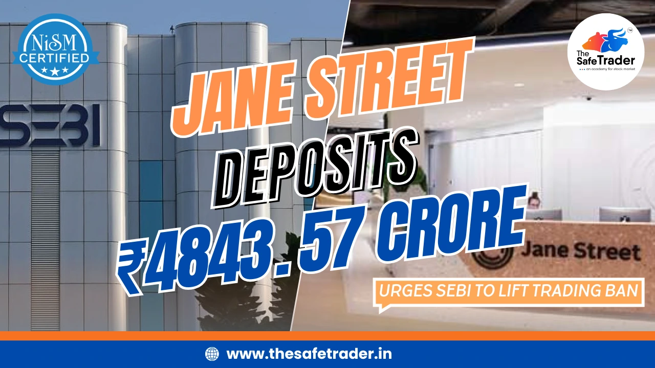 Jane Street deposits Rs 4843.57 crore; urges SEBI to lift trading ban
