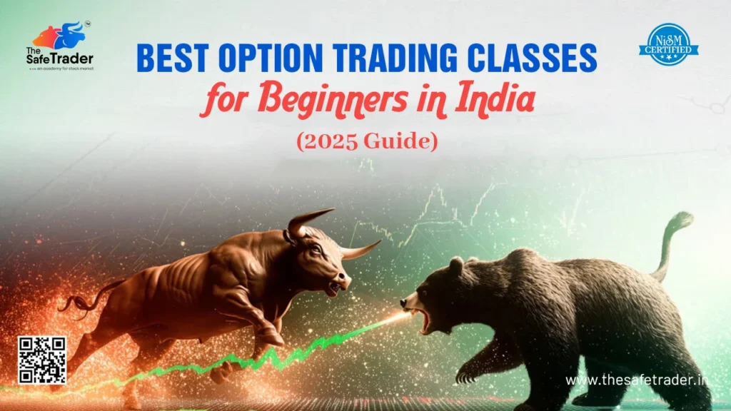 Best Option Trading Classes for Beginners in India (2025 Guide)
