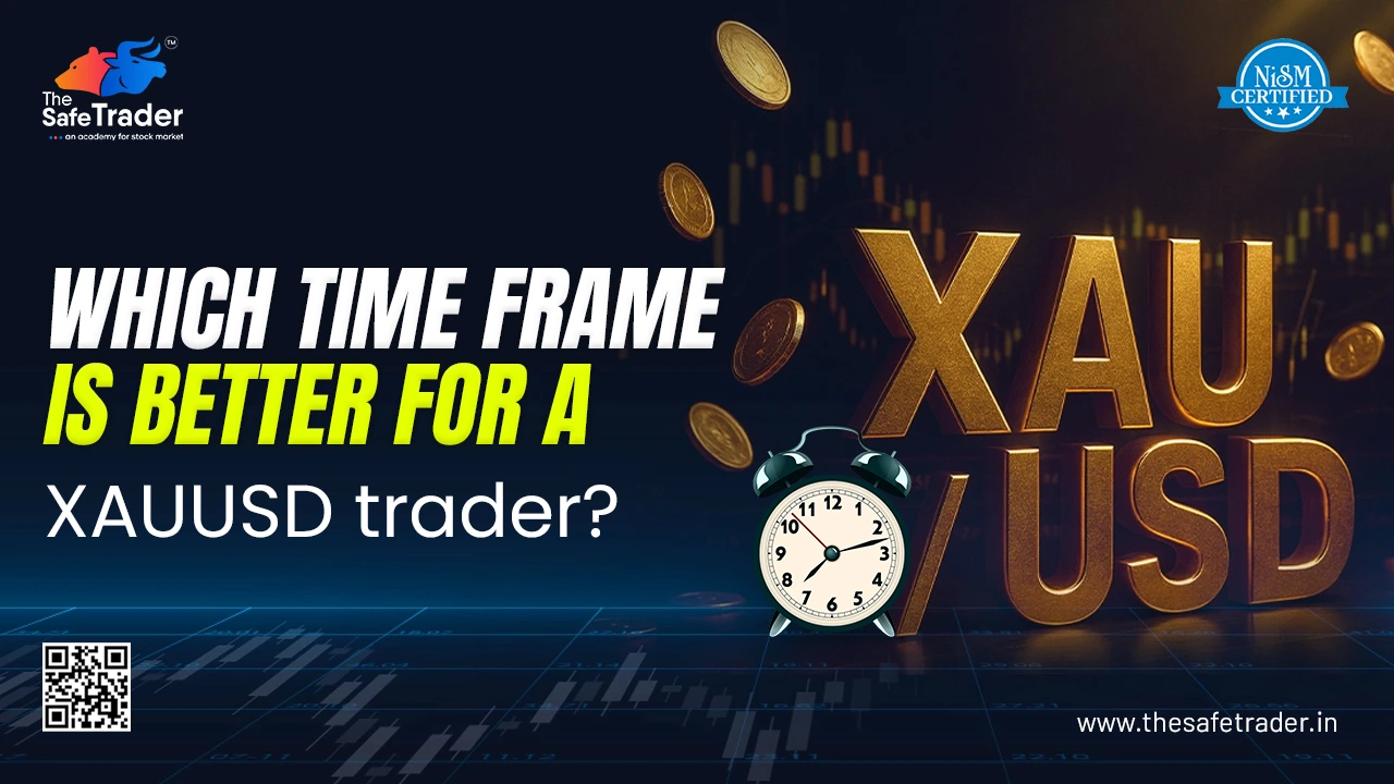 Which Time Frame Is Best for XAUUSD (Gold) Traders?