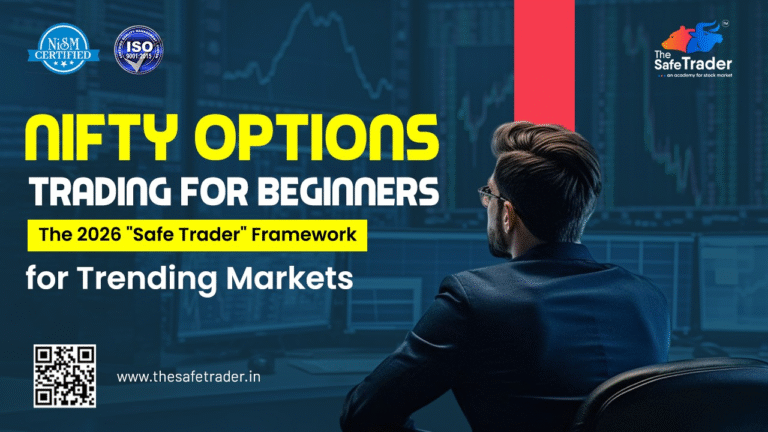 Nifty Options Trading for Beginners: The 2026 “Safe Trader” Framework for Trending Markets