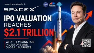 SpaceX IPO Valuation Reaches $2.1 Trillion: A Historic Milestone for Global Markets